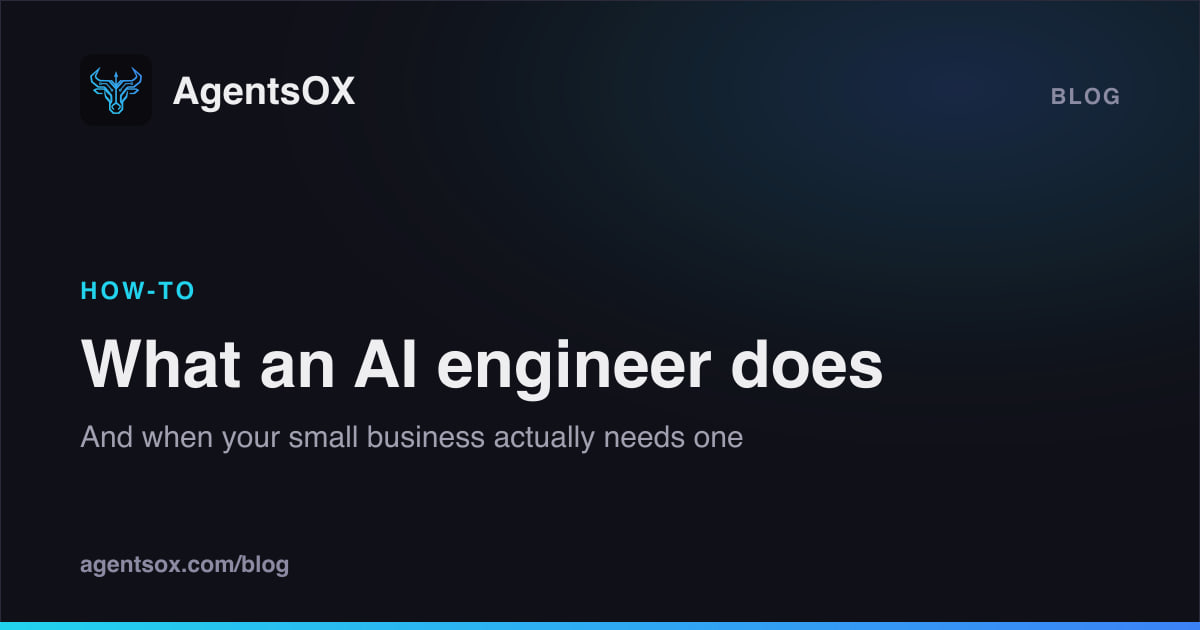 What Does an AI Automation Engineer Do? (And When Your Small Business Needs One)